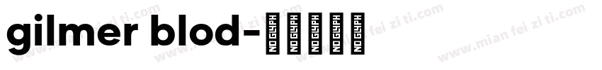 gilmer blod字体转换